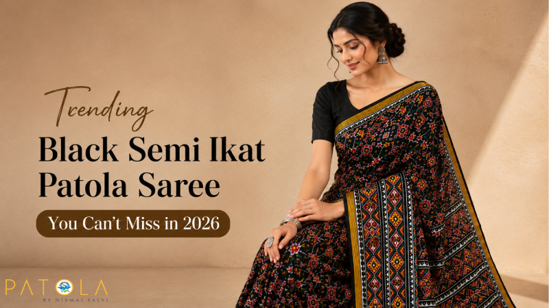 Trending Black Semi Ikat Patola Saree You Can’t Miss in 2026