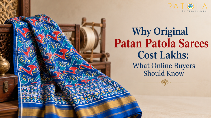 Why Original Patan Patola Sarees Cost Lakhs: What Online Buyers Should Know